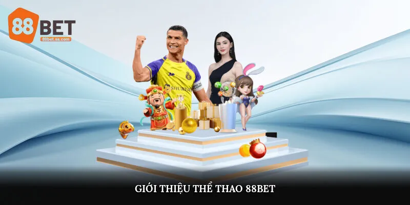 Giới thiệu thể thao 88Bet