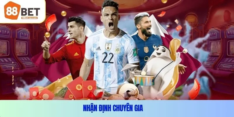 Nhận Định Chuyên Gia