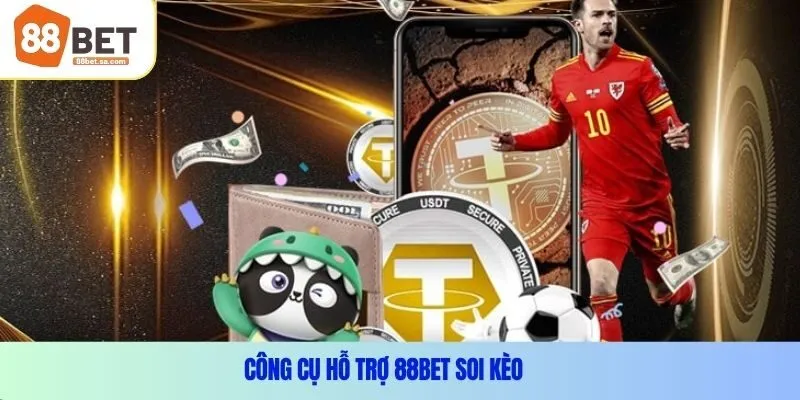 Công Cụ Hỗ Trợ 88Bet Soi Kèo 